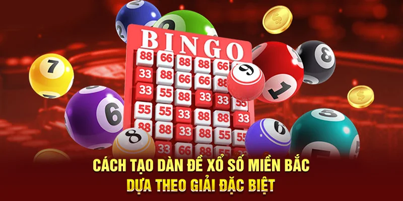 Dàn Đề Xổ Số Miền Bắc Tại W365 - Cơ Hội Ăn Thưởng Mỗi Ngày 4 Cách tạo dàn đề xổ số miền Bắc dựa theo giải đặc biệt