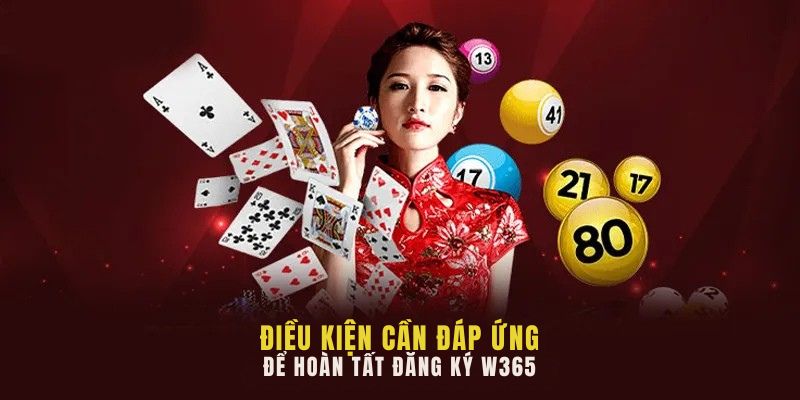 Hướng Dẫn Đăng Ký W365 Chi Tiết, Nhanh Chóng Chỉ Trong Vài Bước 2 Điều kiện cần đáp ứng để hoàn tất đăng ký W365
